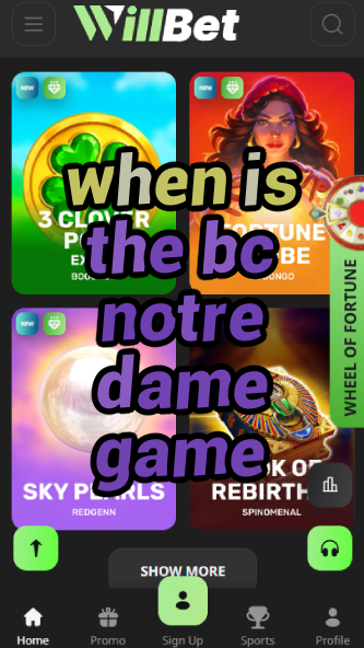 When is the BC Notre Dame Game?-vz72fvrf.com